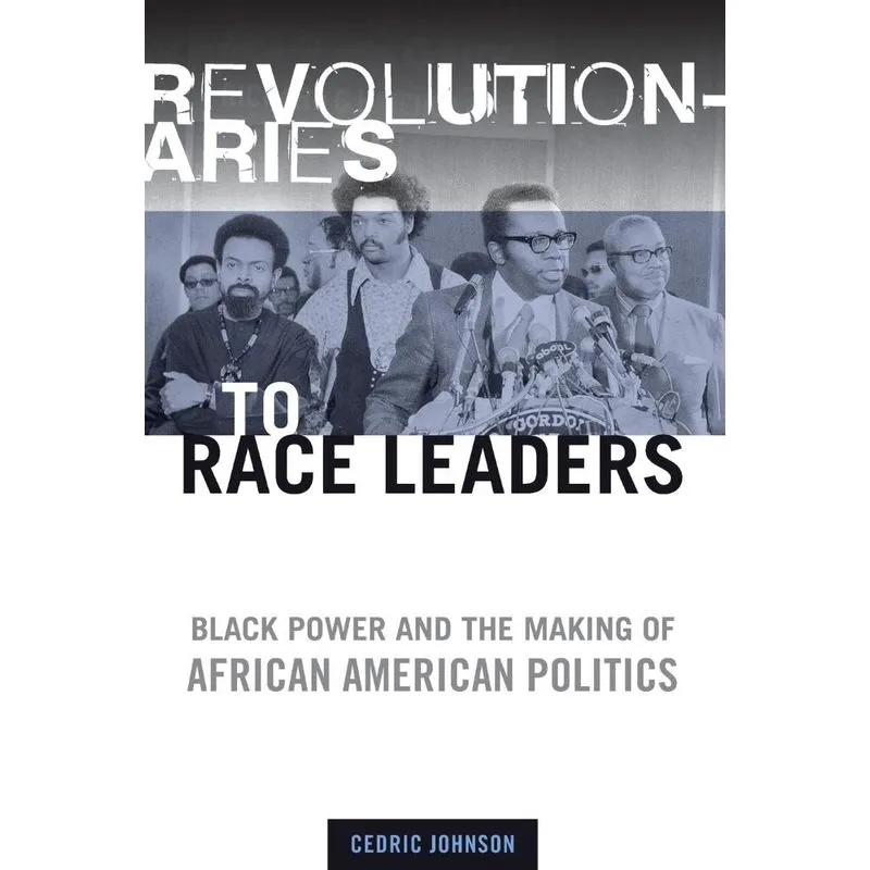 Revolutionaries to Race Leaders