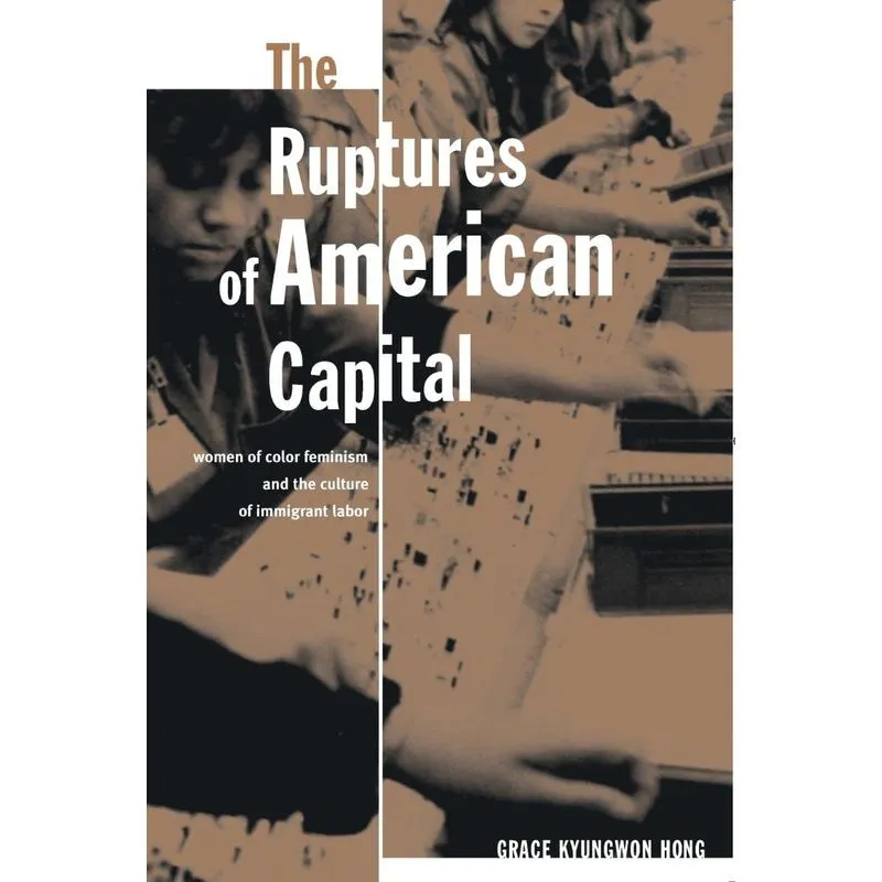 The Ruptures Of American Capital