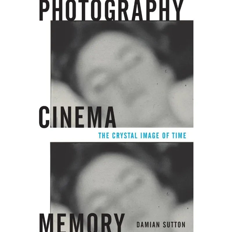 Photography, Cinema, Memory