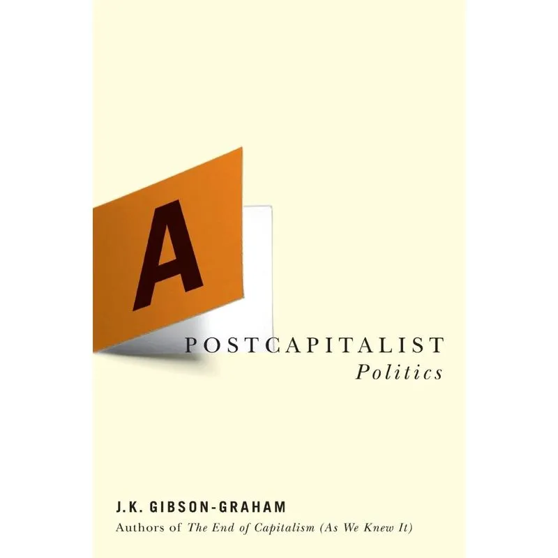 A Postcapitalist Politics