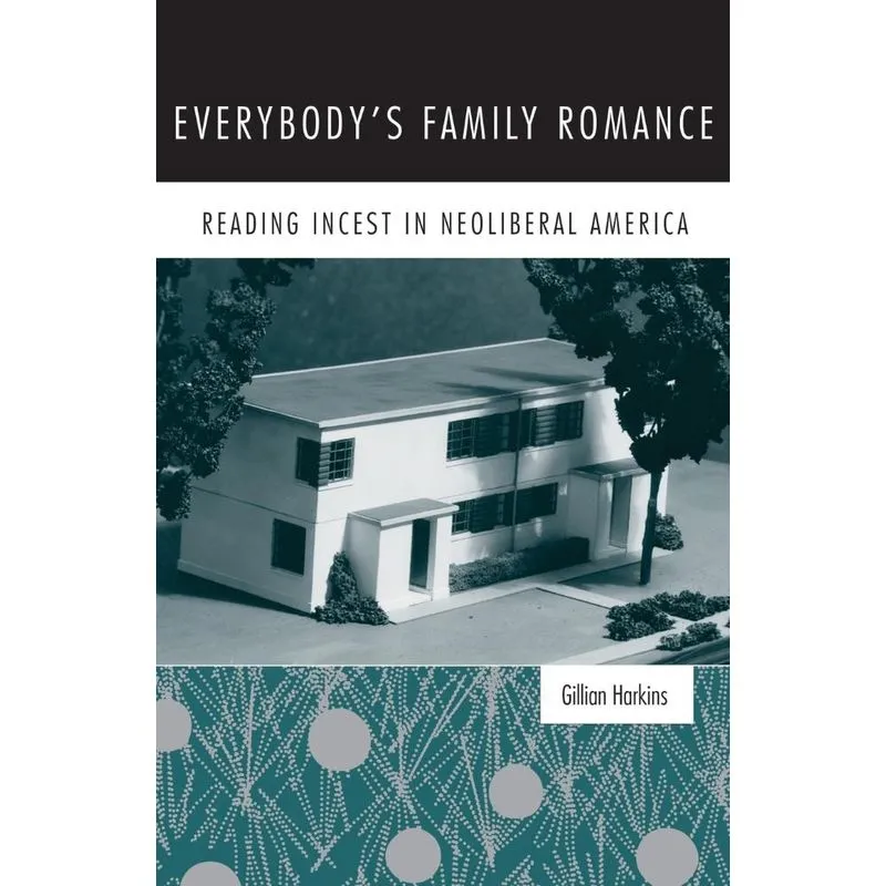 Everybodys Family Romance
