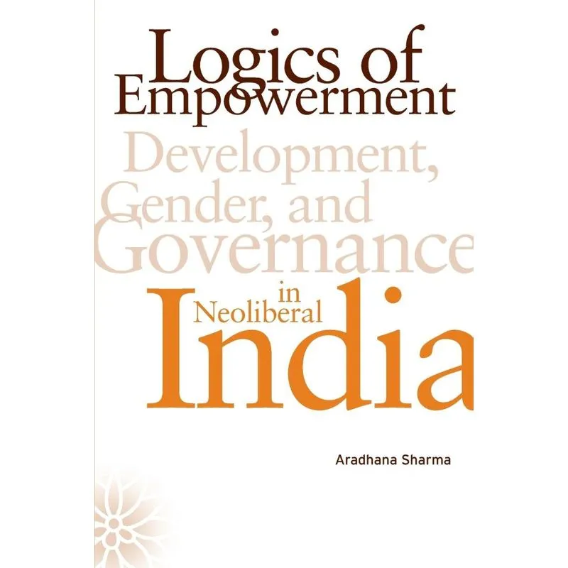 Logics of Empowerment