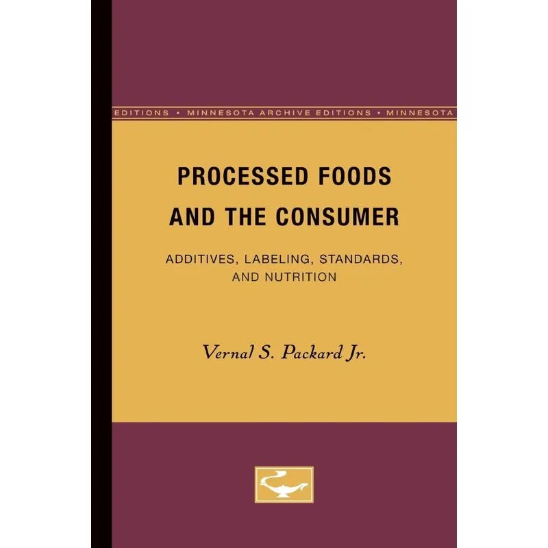 Processed Foods and the Consumer