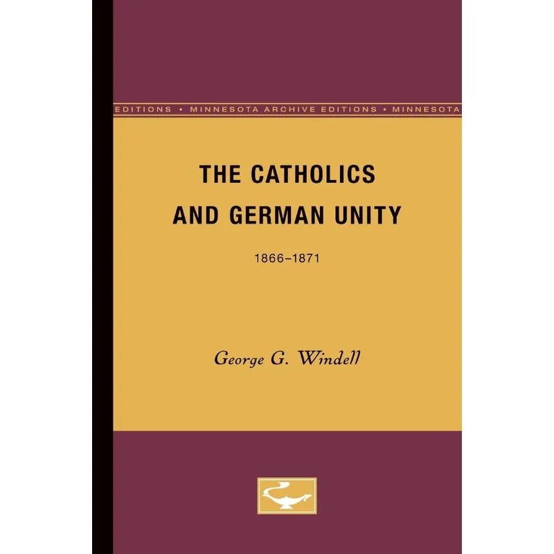 The Catholics and German Unity