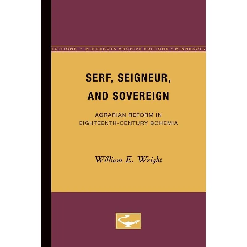 Serf, Seigneur, and Sovereign