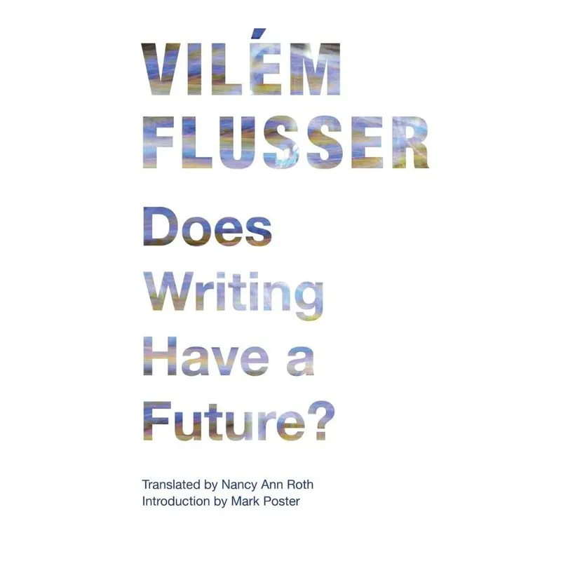 Does Writing Have a Future?