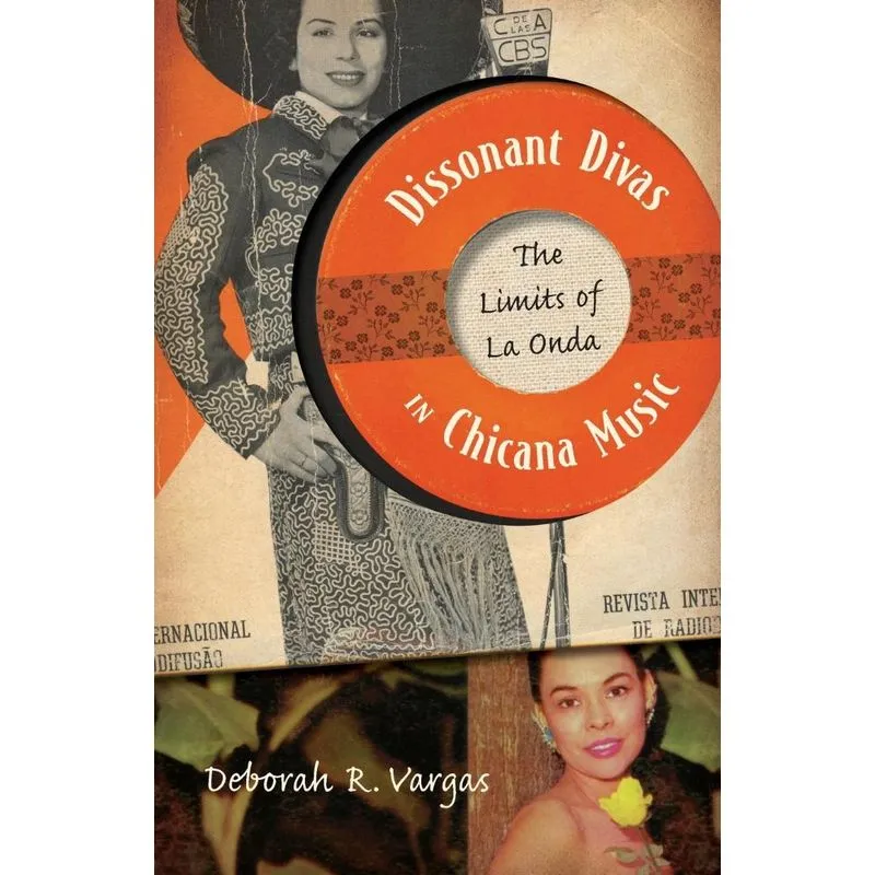 Dissonant Divas in Chicana Music