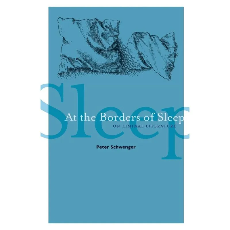 At the Borders of Sleep