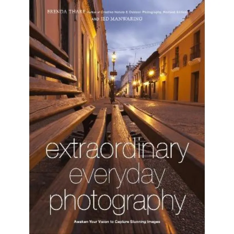 EXTRAORDINARY EVERYDAY PHOTOGRAPHY