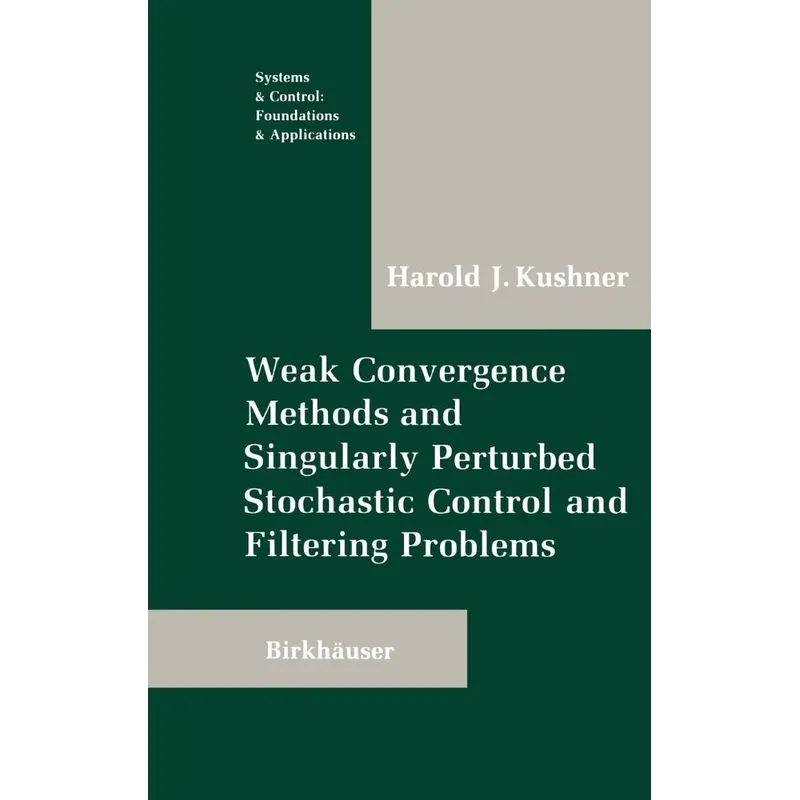 Weak Convergence Methods and Singularly Perturbed Stochasti
