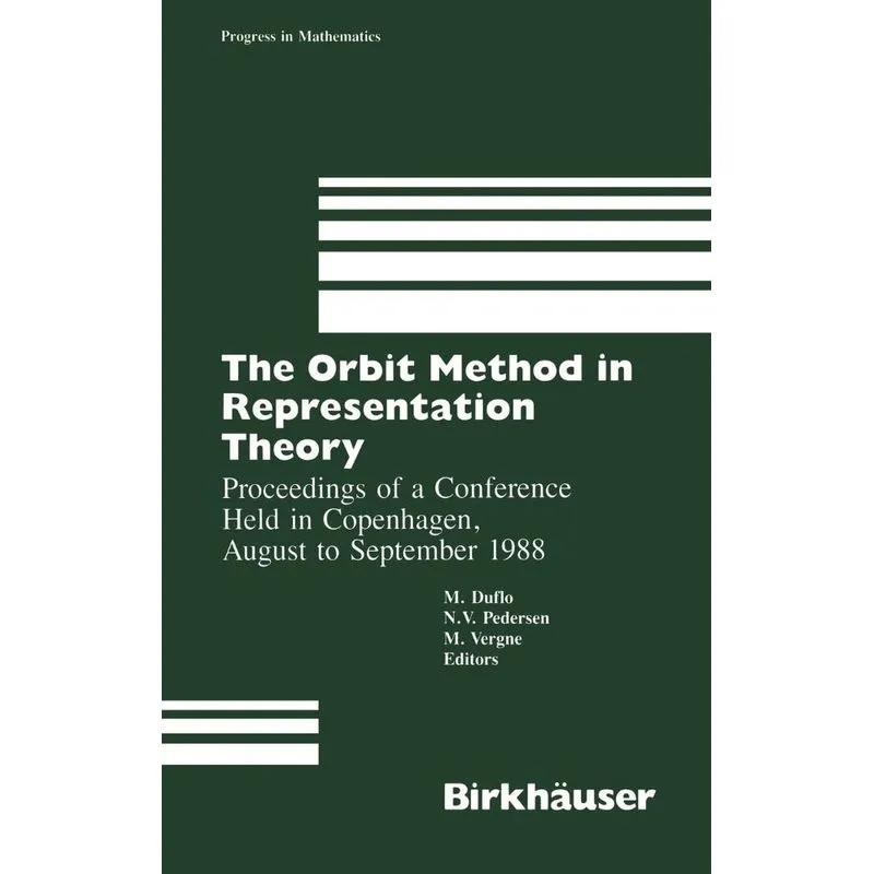 The Orbit Method in Representation Theory