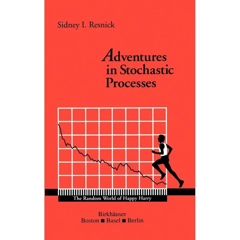 Adventures in Stochastic Processes