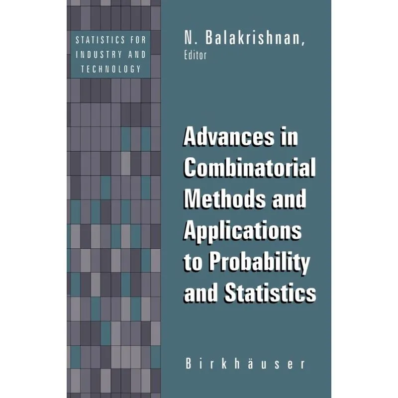 Advances in Combinatorial Methods and Applications to Probability and Statistics