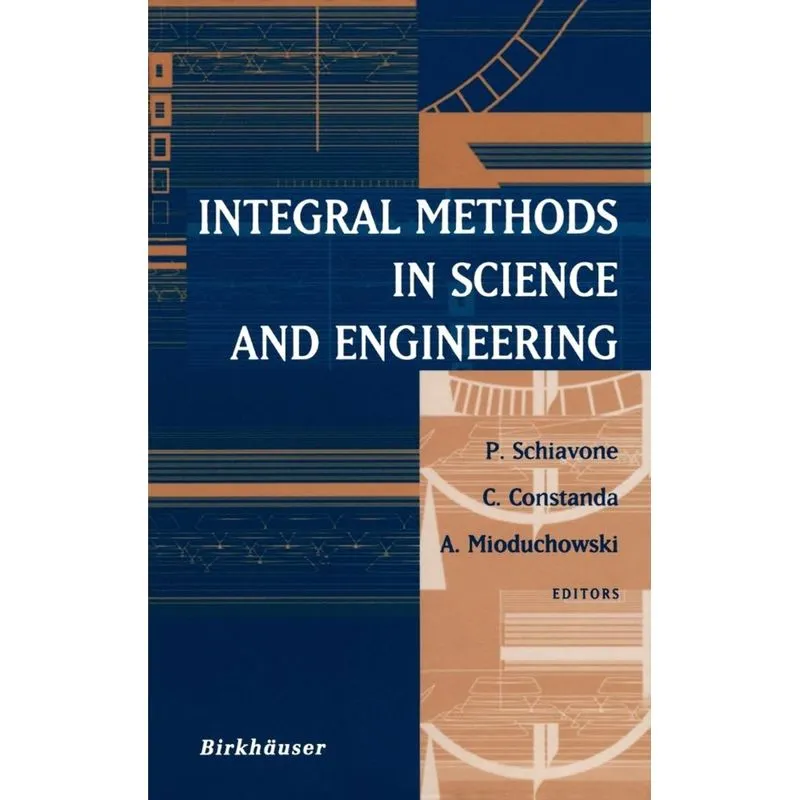Integral Methods in Science and Engineering
