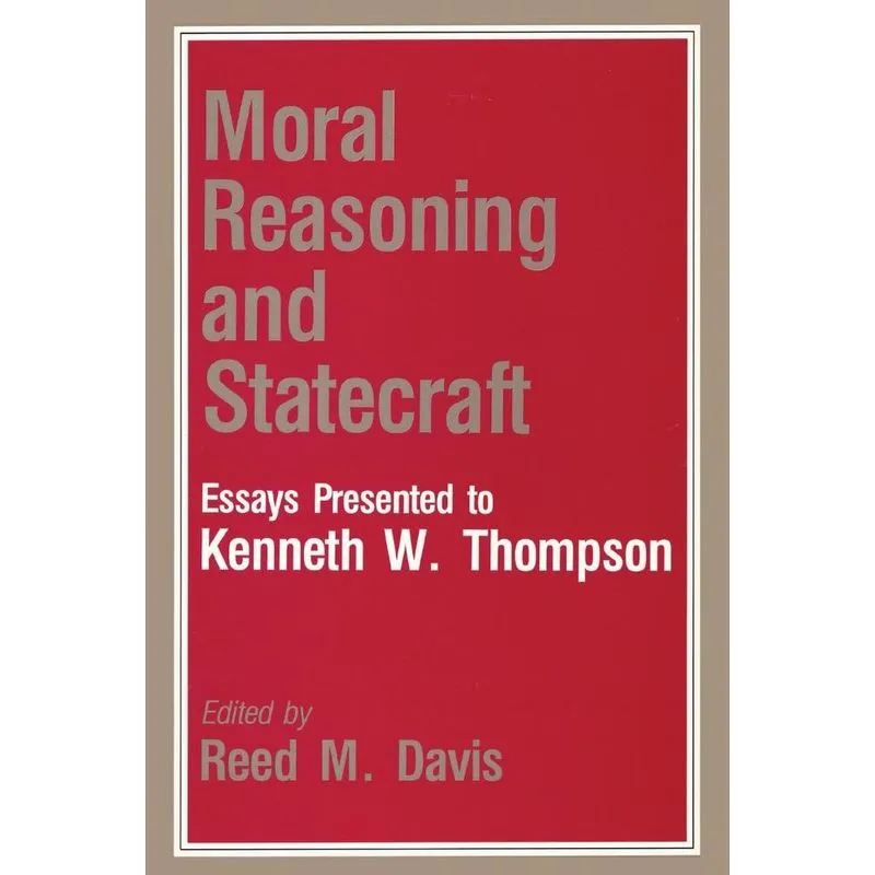 Moral Reasoning and Statecraft