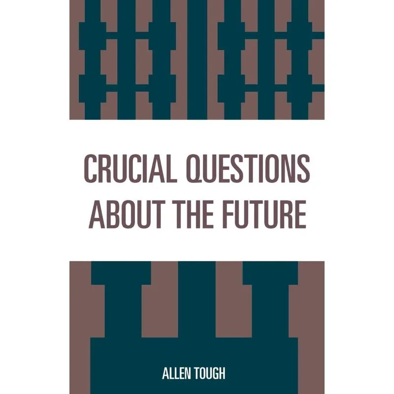 Crucial Questions About the Future
