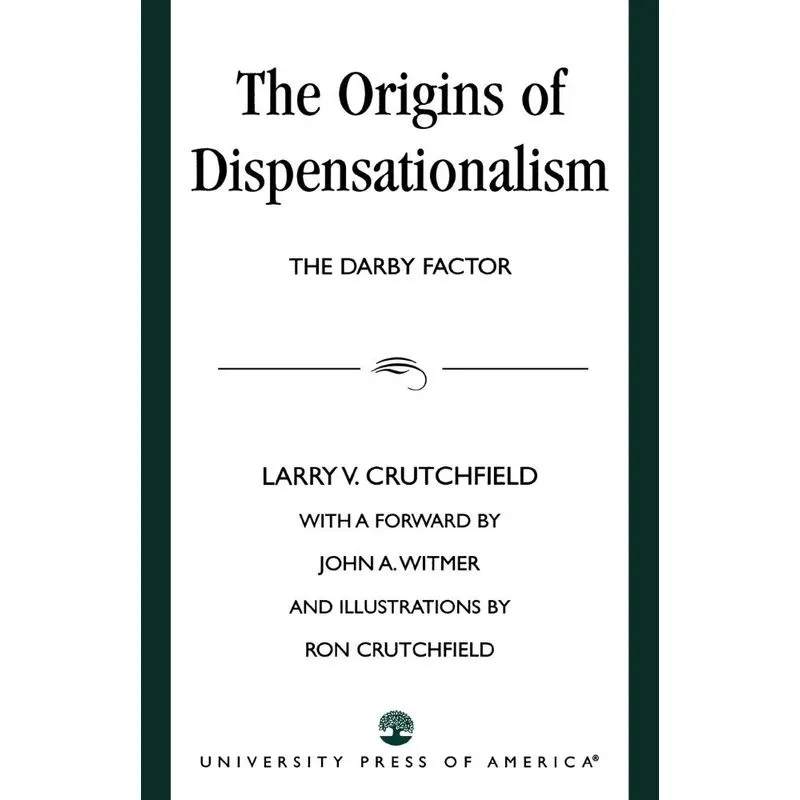 The Origins of Dispensationalism