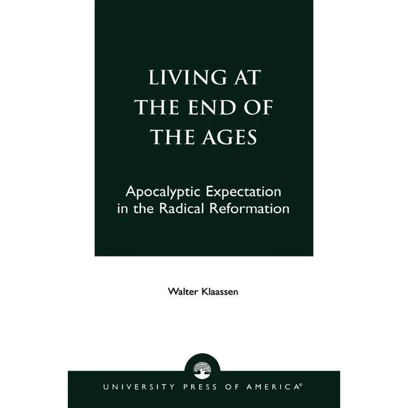 Living at the End of the Ages