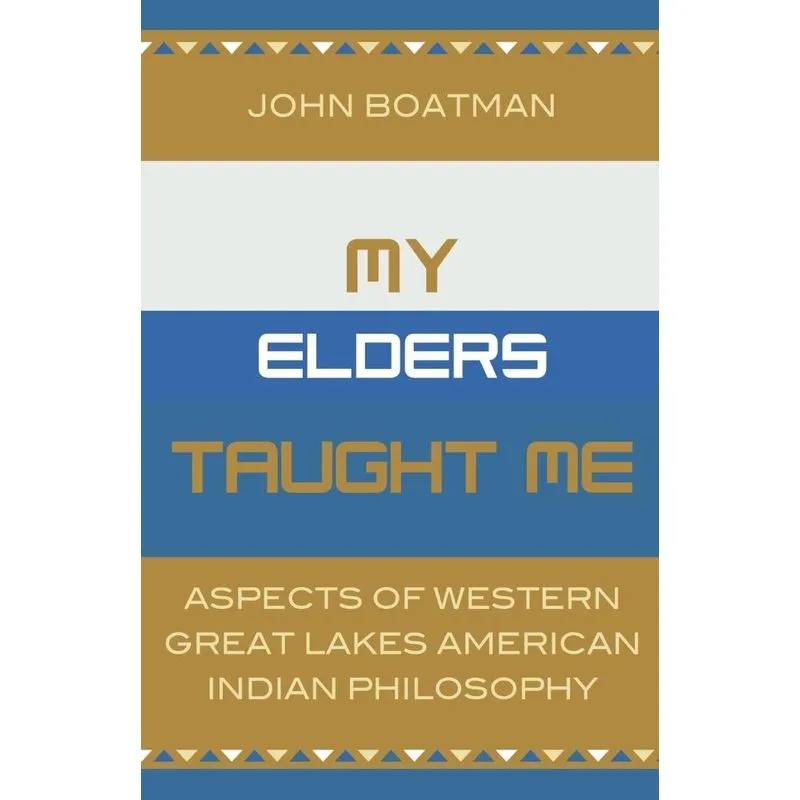 My Elders Taught Me
