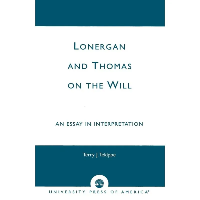 Lonergan and Thomas on the Will