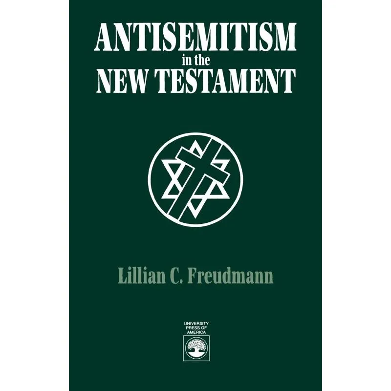 Antisemitism in the New Testament