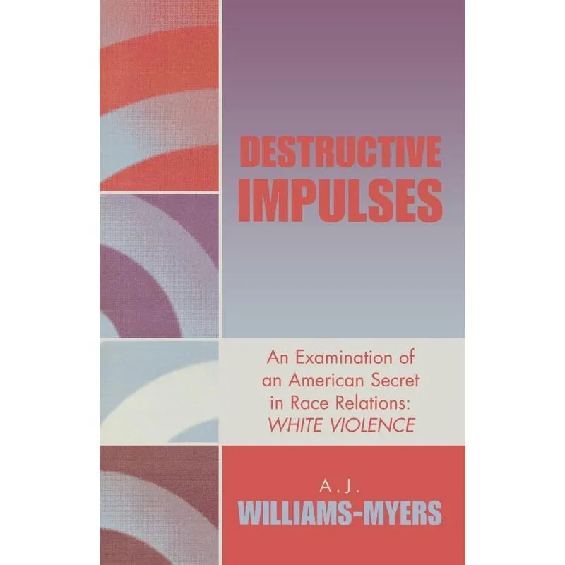 Destructive Impulses