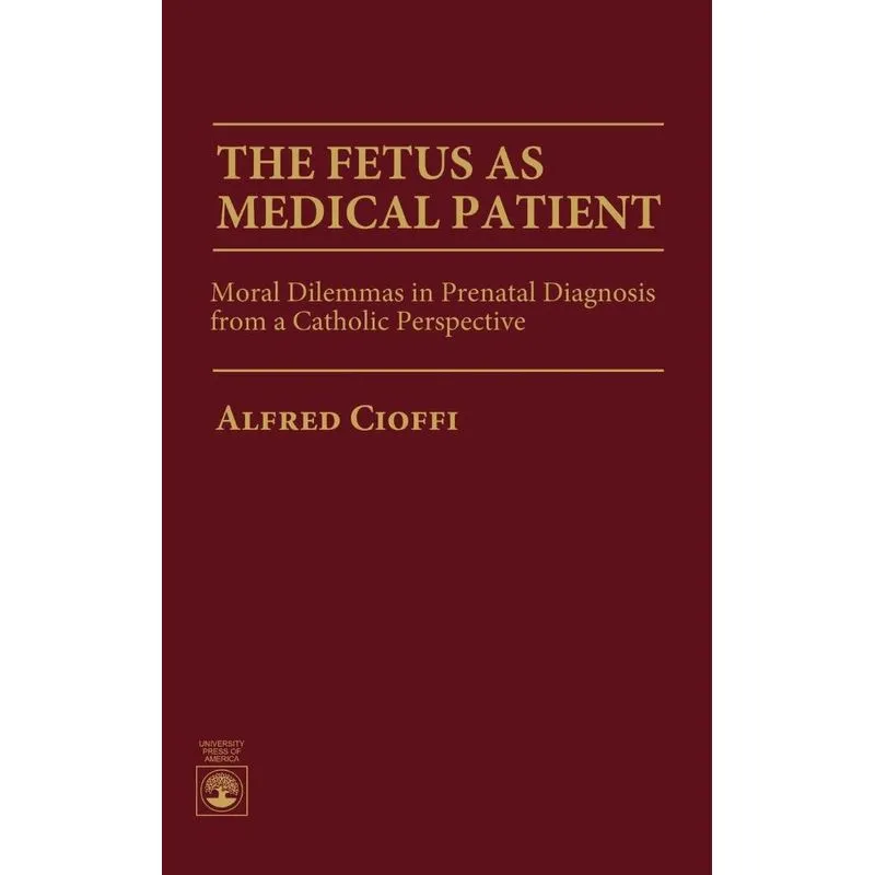 The Fetus as Medical Patient