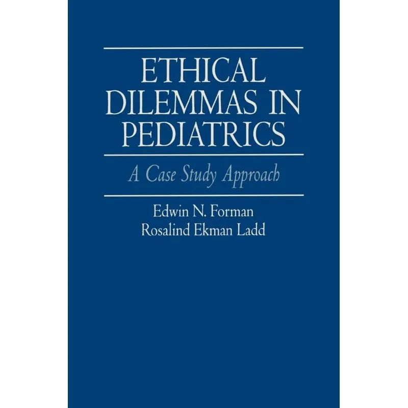 Ethical Dilemmas in Pediatrics