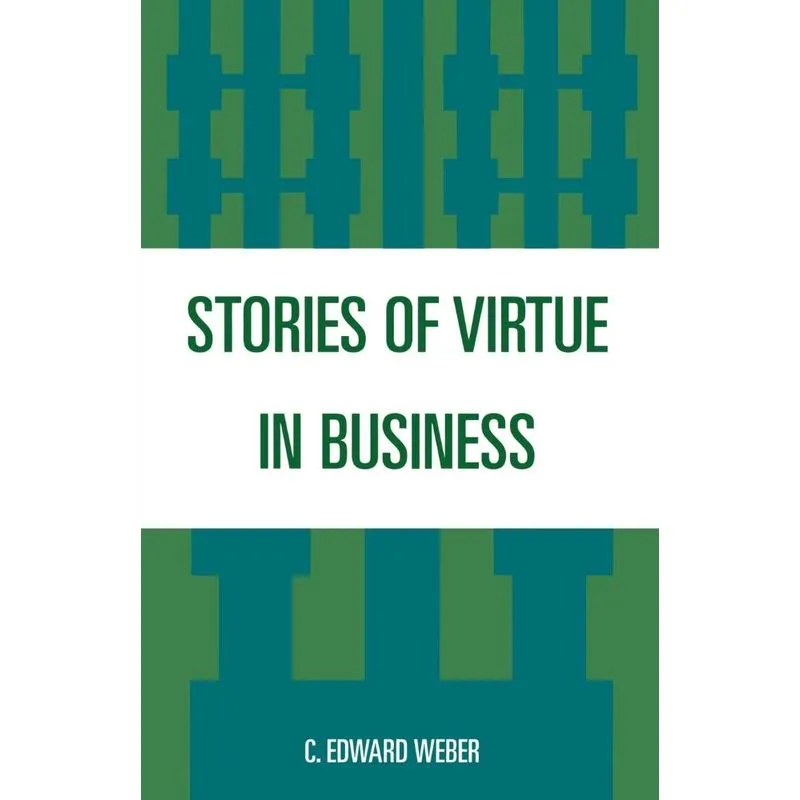 Stories of Virtue in Business