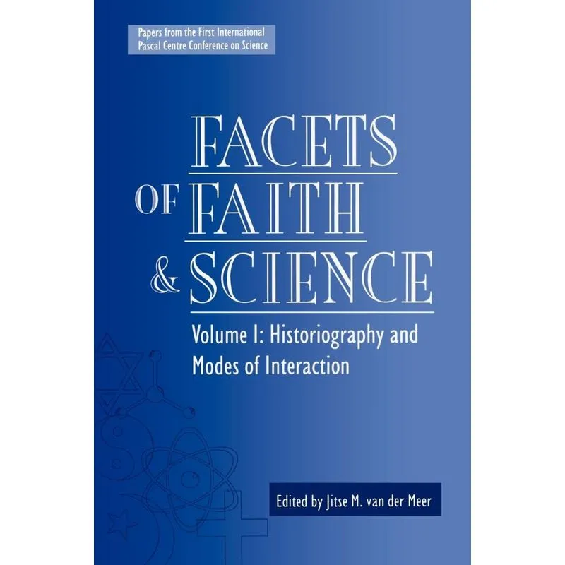Facets of Faith and Science
