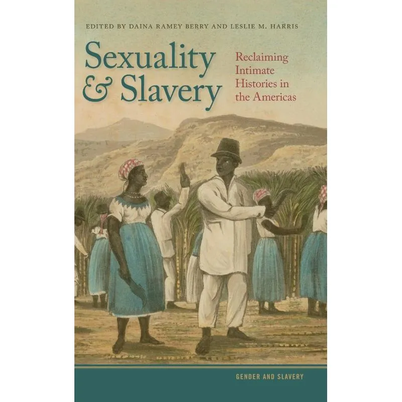 Sexuality and Slavery