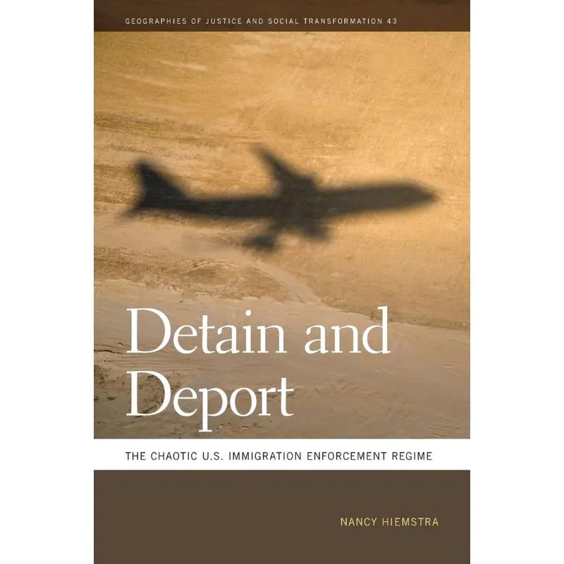 Detain and Deport