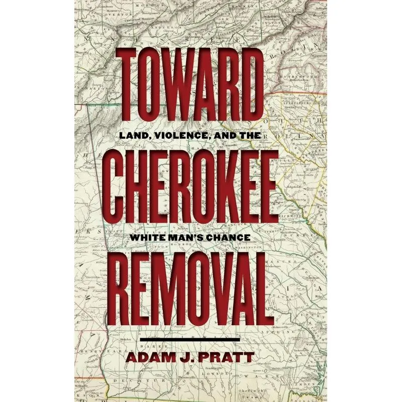 Toward Cherokee Removal