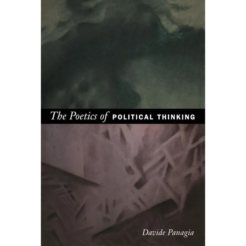 The Poetics of Political Thinking