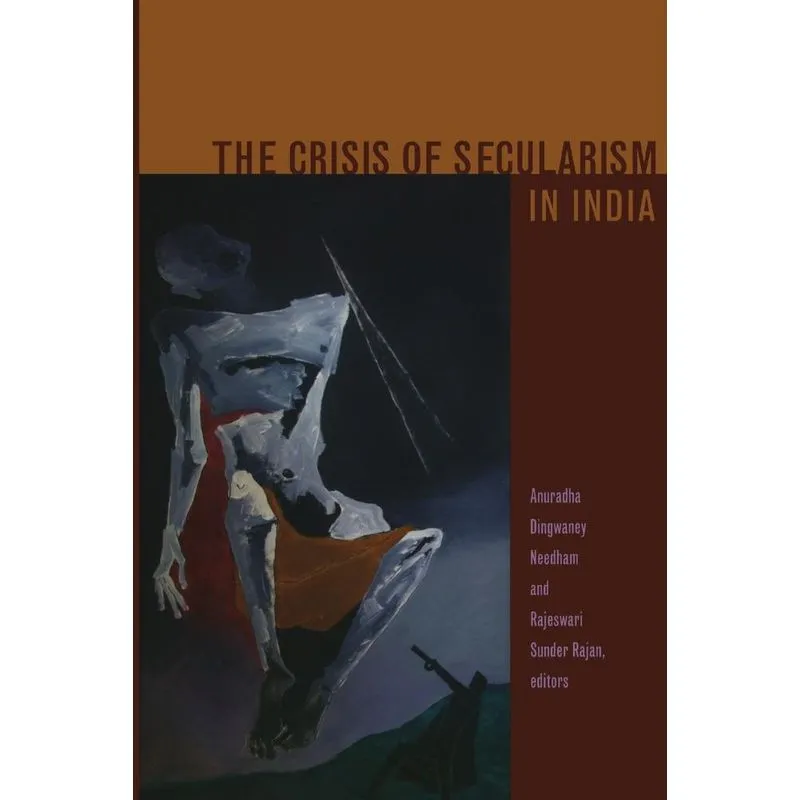 The Crisis of Secularism in India