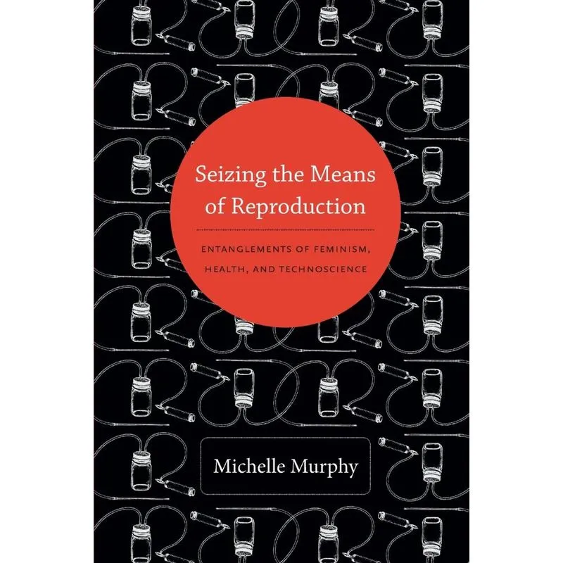 Seizing the Means of Reproduction
