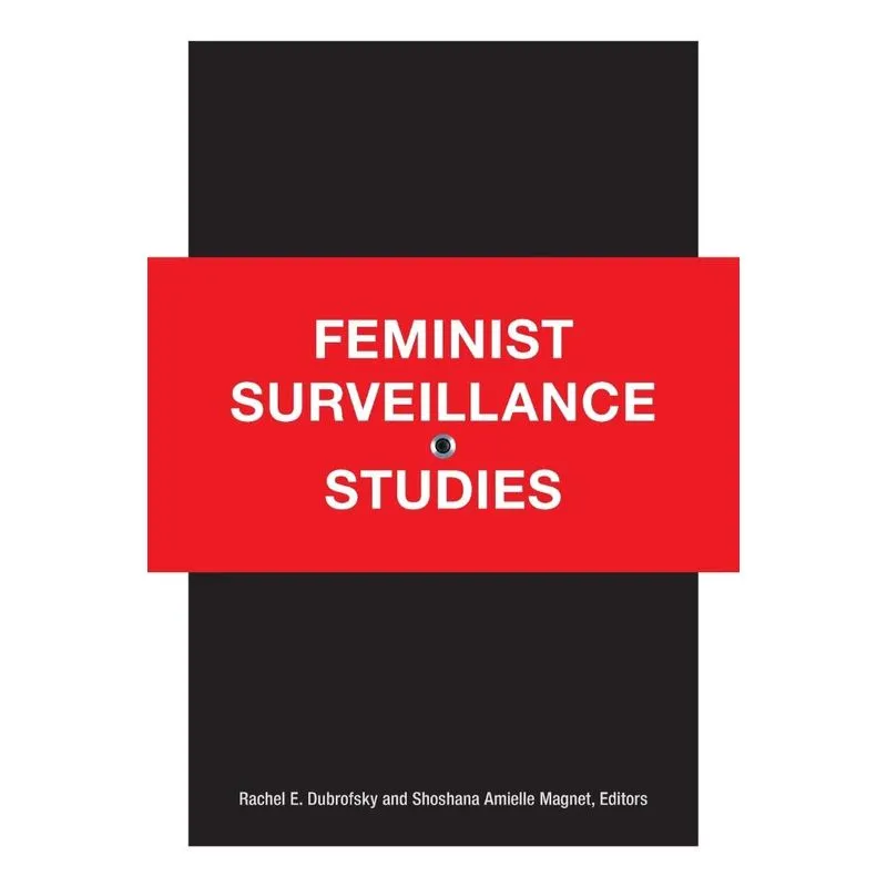 Feminist Surveillance Studies
