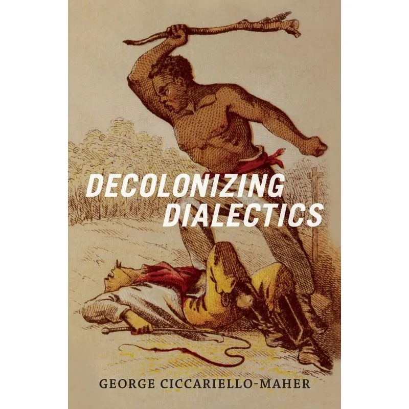 Decolonizing Dialectics