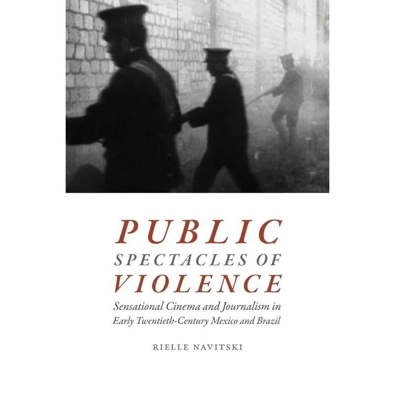Public Spectacles of Violence