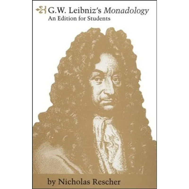 G.W.LEIBNIZ'S MONADOLOGY - AN EDITION FOR STUDENTS
