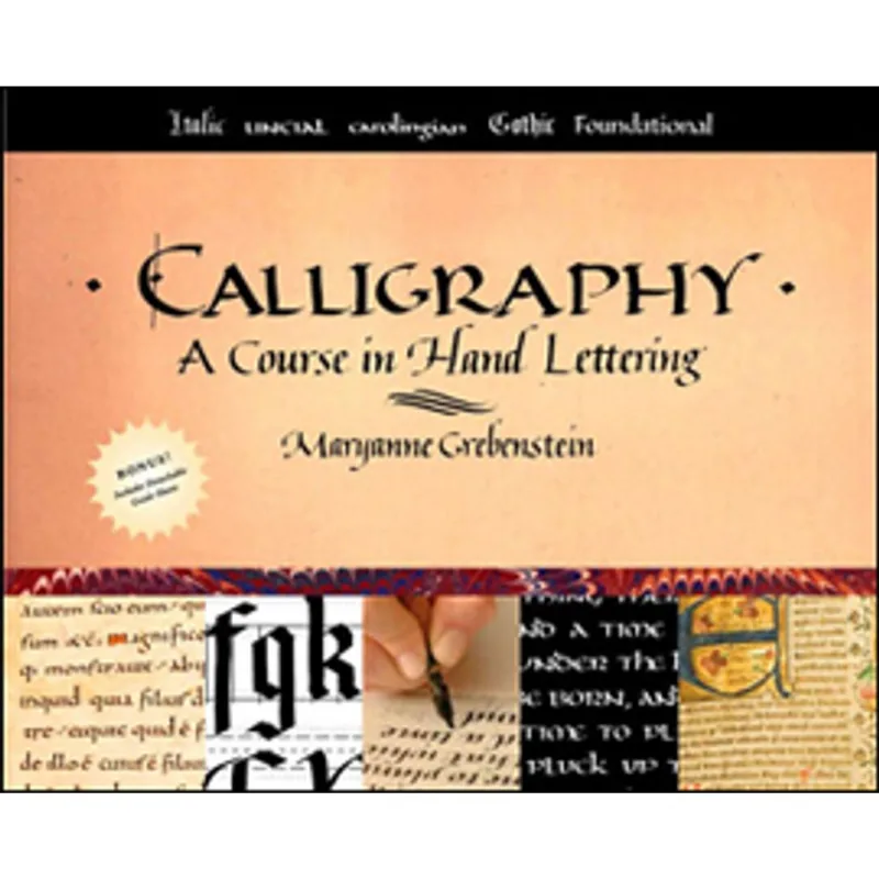 CALLIGRAPHY - A COURSE IN HAND LETTERING
