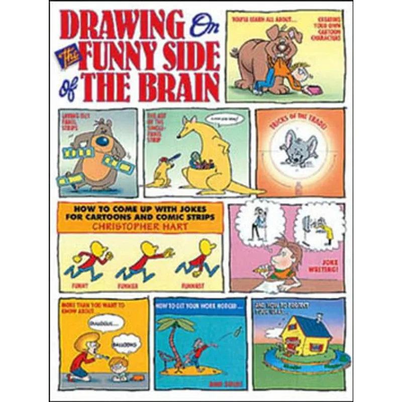 DRAWING ON THE FUNNY SIDE OF THE BRAIN - HOW TO COME UP WITH JOKES CARTOONS AND COMIC STRIPS