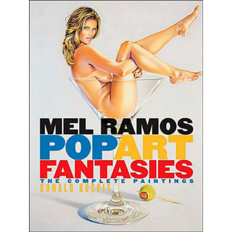 MEL RAMOS POP ART FANTASIES: THE COMPLETE PAINTINGS