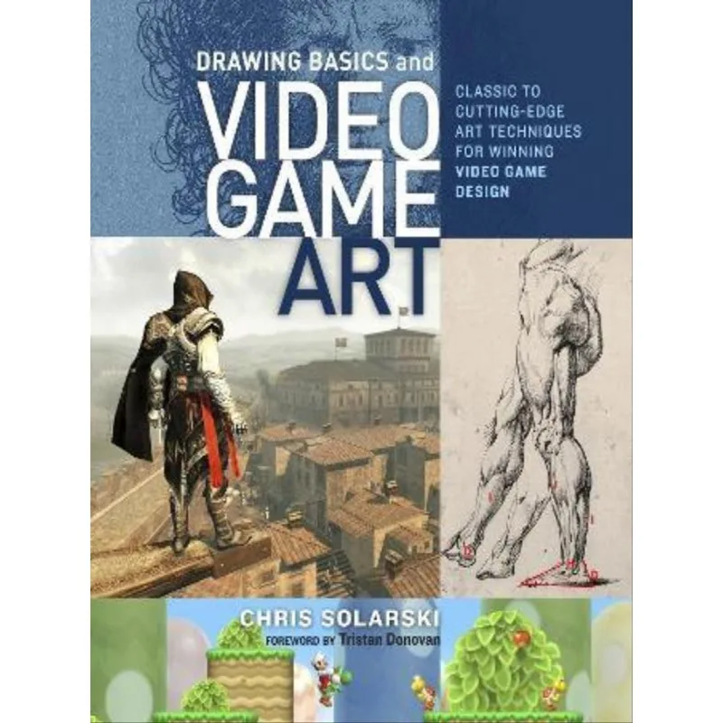 DRAWING BASICS AND VIDEO GAME ART