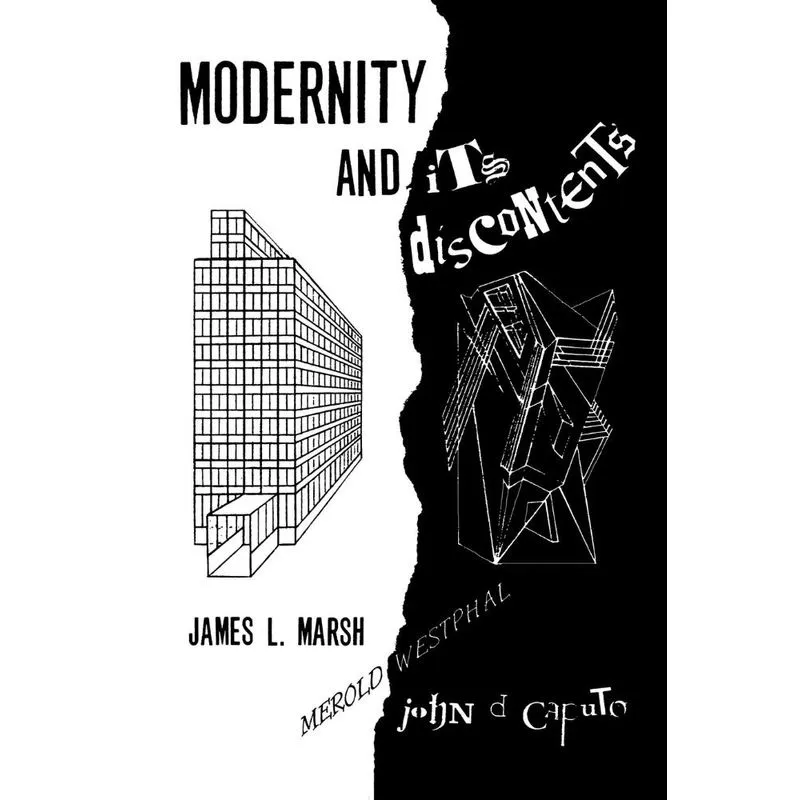 Modernity and its Discontents