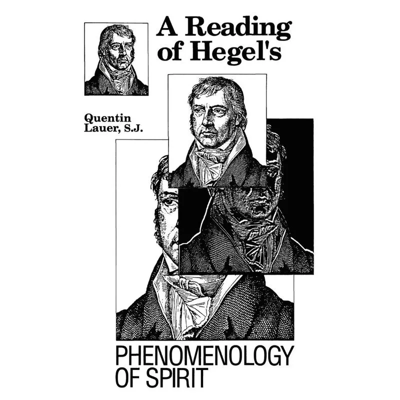 A Reading of Hegels Phenomenology of Spirit