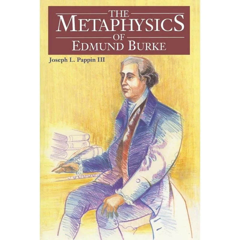 The Metaphysics of Edmund Burke