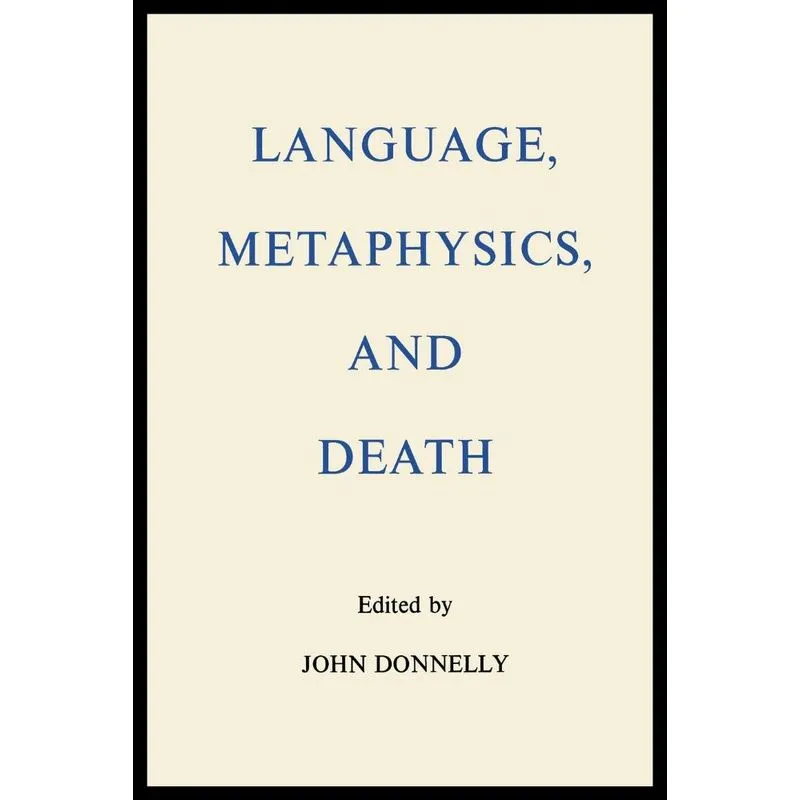 Language, Metaphysics, and Death