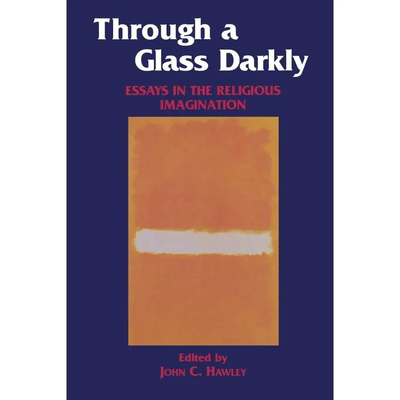 Through a Glass Darkly