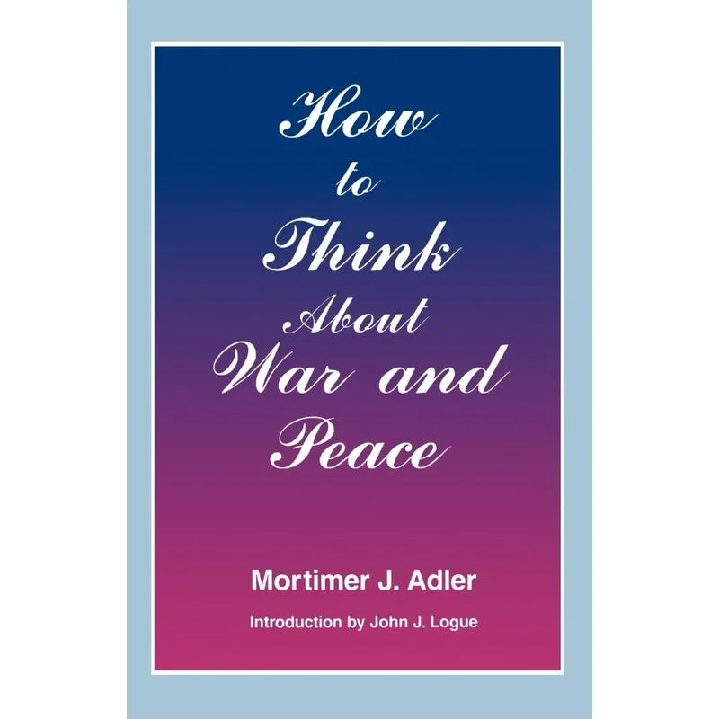 How to Think about War and Peace